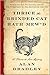 Thrice the Brinded Cat Hath Mew'd (Flavia de Luce, #8) by Alan Bradley