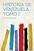 Historia De Venezuela (Spanish Edition)