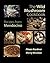 The Wild Mushroom Cookbook: Recipes from Mendocino