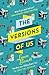 The Versions of Us