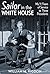 Sailor in the White House: My 11 Years of Service to Three Presidents