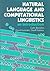 Natural Language and Computational Linguistics: An Introduction