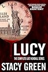 Lucy: The Complete Lucy Kendall Series with Bonus Content (Lucy Kendall #1-4)