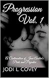 Progression Vol. 1: A Continuation of Jane Austen's Pride and Prejudice