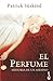 El Perfume by Patrick Süskind