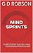 MIND SPRINTS: SHORT STORIES THAT WILL MAKE YOUR IMAGINATION RUN WILD