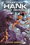 Book cover for Stank Delicious (Hard Luck Hank, #5)