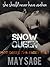 The Snow Queen (Not Quite the Fairy Tale #4)