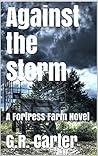 Against the Storm (Fortress Farm #4)
