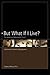 But What If I Live? The American Retirement Crisis by Gregory Salsbury