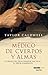 Médico de cuerpos y almas by Taylor Caldwell