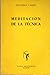 Meditación de la técnica by José Ortega y Gasset Meditación de la técnica by José Ortega y Gasset