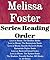 List Series: Melissa Foster: Series Reading Order: Love in Bloom, The Bradens Books, Love in Bloom: The Remingtions Books, Love in Bloom: Seaside Summers Books by Melissa Foster