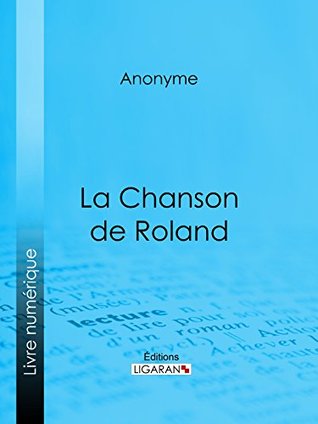 La Chanson de Roland (French Edition)