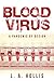 Blood Virus: A Pandemic by ...