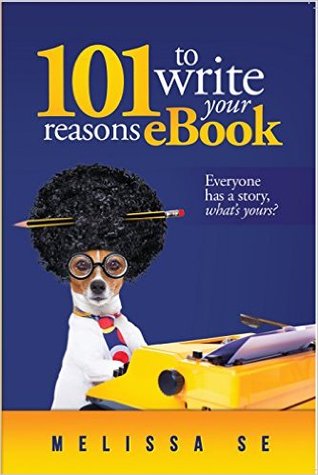 101 Reasons to Write Your eBook