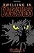 Dwelling in Darkness