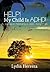 HELP! My Child is ADHD! A Journey in Parenting an ADD - ADHD Child