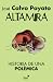 Altamira. Historia de una p...