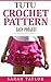 Tutu Skirt Crochet Pattern - Easy Project