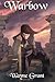 Warbow (The Saga of Roland Inness)