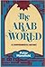 The Arab world: A comprehensive history