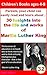 Martin Luther King: 30 Insights into the life and work of Martin Luther King (legacy, biography, who was..? american civil rights, Martin Luther King for kids)