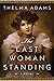 The Last Woman Standing