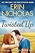 Twisted Up (Taking Chances,...