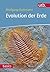 Evolution der Erde: Geschichte des Lebens und der Erde (utb basics) (German Edition)