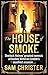 The House of Smoke