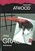Alias Grace by Margaret Atwood