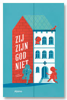 Zij zijn God niet