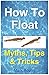 How To Float: Tips and Tric...