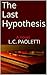 The Last Hypothesis by L.C. Paoletti