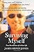 Surviving Myself: True Revelations of a False Life