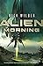 Alien Morning