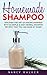 Homemade Shampoo by Nancy Walker