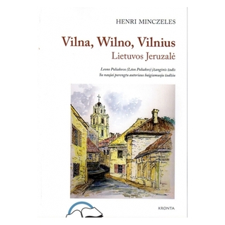 Vilna, Wilno, Vilnius. Lietuvos Jeruzalė (Paperback)