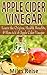 Apple Cider Vinegar: Learn ...