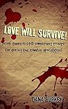 Love Will Survive by Dana Burkey