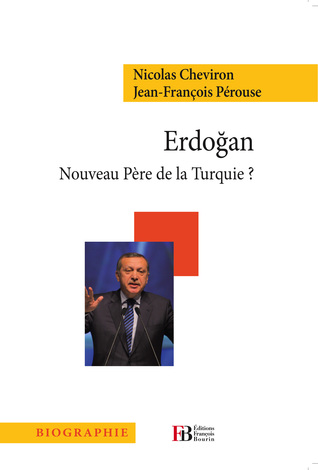 Erdoğan, Nouveau Père de la Turquie ?