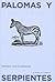 Palomas y serpientes