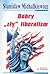Dobry "zły" liberalizm by Stanisław Michalkiewicz
