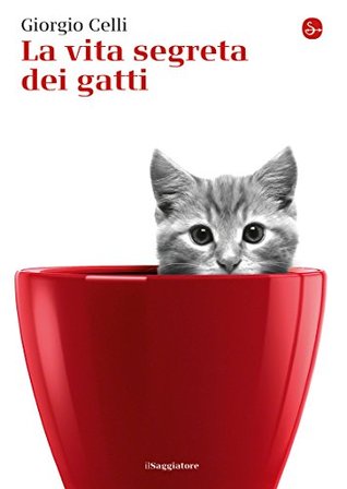 La vita segreta dei gatti (Kindle Edition)