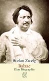 Balzac. Eine Biographie by Stefan Zweig