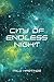City of Endless Night by Milo M. Hastings
