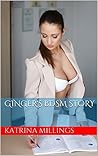 Ginger's BDSM Story Ginger's BDSM Story