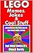 Memes: LEGO Memes, Jokes and Other Cool and Hilarious Stuff!