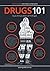 Drugs 101: A Parent Guide (...